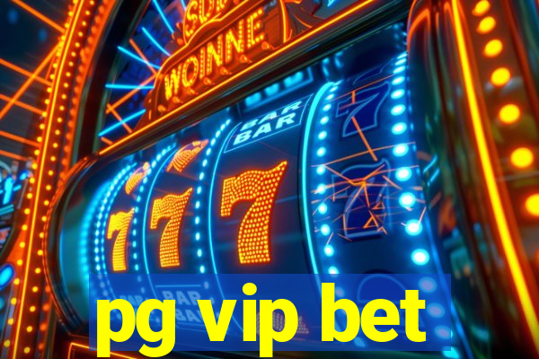 pg vip bet